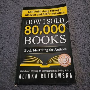 How I Sold 80,000 Books - Alinka Ruthkowska Papervack